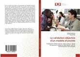 La validation objective d¿un modèle d¿anxiété