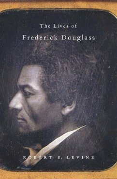 The Lives of Frederick Douglass - Levine, Robert S