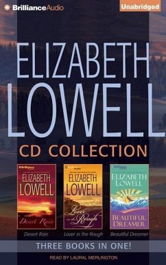 Elizabeth Lowell CD Collection 1: Desert Rain, Lover in the Rough, Beautiful Dreamer - Lowell, Elizabeth