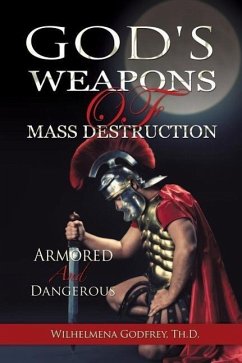 God's Weapons of Mass Destruction - Pringle-Godfrey, Wilhelmena