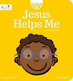 Jesus Helps Me: Knowing My God Series - Grant, Callie