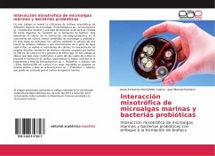 Interacción mixotrófica de microalgas marinas y bacterias probióticas - Hernández Castro, Jesús Ernestina;Pacheco, Juan Manuel