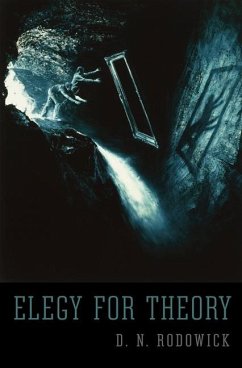 Elegy for Theory - Rodowick, D N