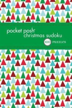 Pocket Posh Christmas Sudoku 6: 100 Puzzles - The Puzzle Society