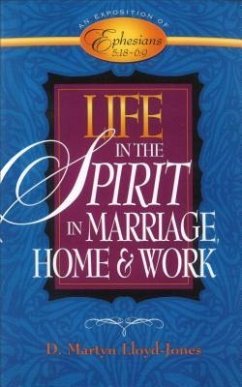 Life in the Spirit - Lloyd-Jones, D Martyn