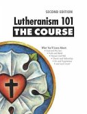 Lutheranism 101 - The Course
