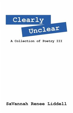 Clearly Unclear - Liddell, Savannah Renee