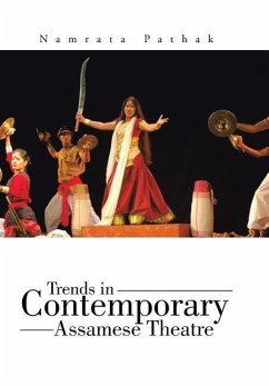 Trends in Contemporary Assamese Theatre - Pathak, Namrata