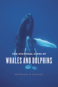 The Cultural Lives of Whales and Dolphins - Whitehead, Hal; Rendell, Luke