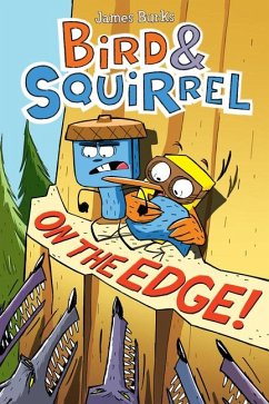 Bird & Squirrel on the Edge!: A Graphic Novel (Bird & Squirrel #3) - Burks, James