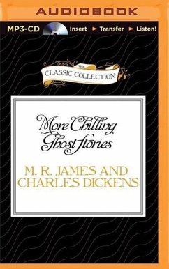 More Chilling Ghost Stories - James, M. R.; Dickens, Charles