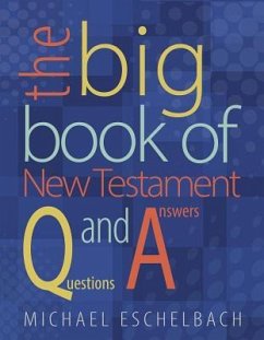 Big Book of New Testament Questions and Answers - Eschelbach, Michael A