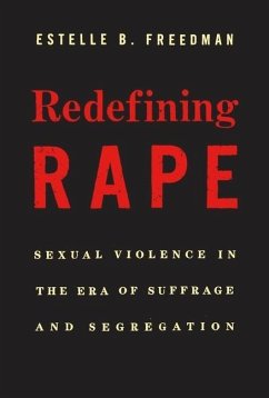 Redefining Rape - Freedman, Estelle B