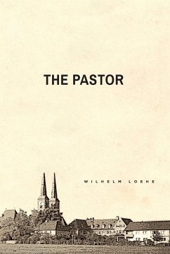 The Pastor - Loehe, Wilhelm