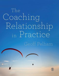 The Coaching Relationship in Practice - Pelham, Geoff