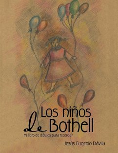 Los niños de Bothell: Mi libro de dibujos para recordar - Dávila, Eugenio