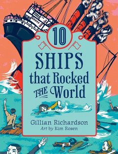 10 Ships That Rocked the World - Richardson, Gillian