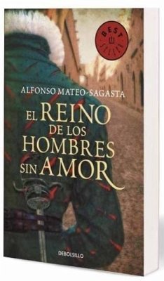 El Reino de Los Hombres Sin Amor - Mateo-Sagasta, Alfonso