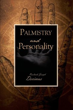 Palmistry and Personality - Decimus, Roolands Joseph