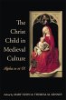 The Christ Child in Medieval Culture - Bild 1