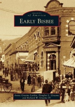 Early Bisbee - Larkin, Annie Graeme