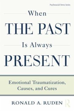 When the Past Is Always Present - Ruden, Ronald A.