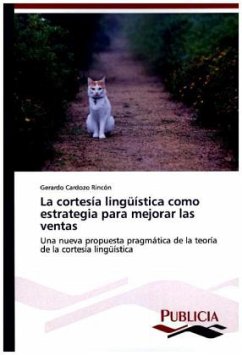 La cortesía lingüística como estrategia para mejorar las ventas - Cardozo Rincón, Gerardo