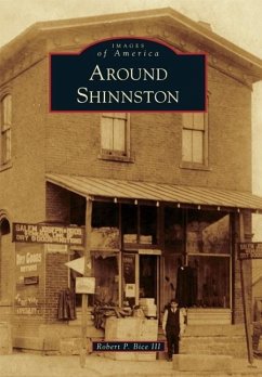 Around Shinnston - Iii, Robert P. Bice