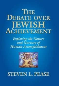 The Debate Over Jewish Achievement - Pease, Steven L.