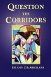 Question the Corridors - Bild 1