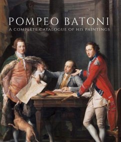 Pompeo Batoni: A Complete Catalogue of His Paintings - Bowron, Edgar Peters