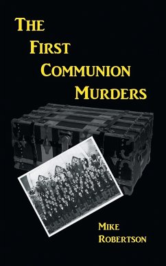 The First Communion Murders - Robertson, Mike