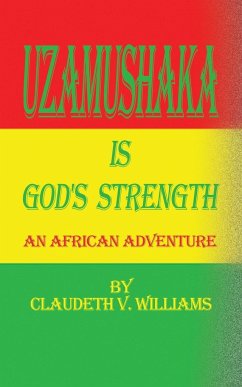 Uzamushaka is God's Strength