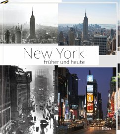 New York früher und heute - Fischer, Rolf