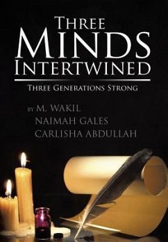 Three Minds Intertwined - Wakil, M.; Gales, Naimah; Abdullah, Carlisha