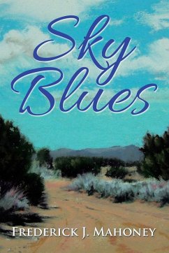 Sky Blues - Mahoney, Frederick J.