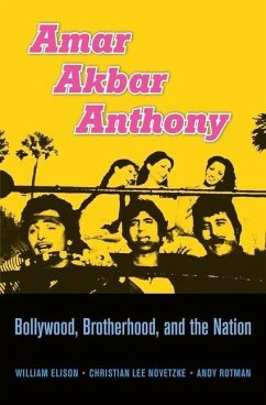 Amar Akbar Anthony - Elison, William; Novetzke, Christian Lee; Rotman, Andy