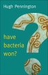 Have Bacteria Won? - Bild 1