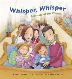 Whisper, Whisper: Learning about Church - Moerbe, Mary J.