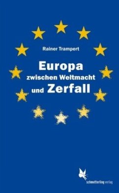 Europa zwischen Weltmacht und Zerfall - Trampert, Rainer