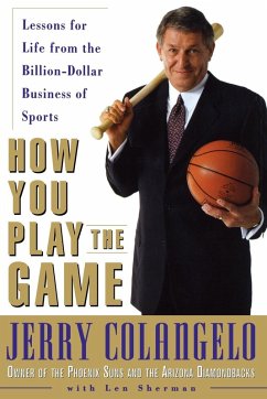 How You Play the Game - Colangelo, Jerry; Sherman, Len