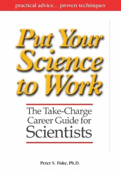 Put Your Science to Work - Fiske, Peter S