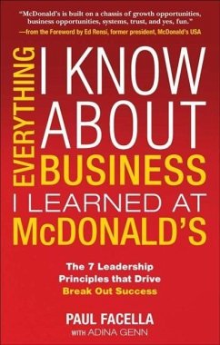 Everything I Know about Business I Learned at McDonalds - Facella, Paul; Genn, Adina
