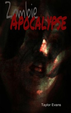 Zombie Apocalypse - Evans, Taylor