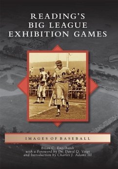 Reading's Big League Exhibition Games - Engelhardt, Brian C.