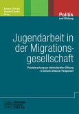 Jugendarbeit in der Migrationsgesellschaft