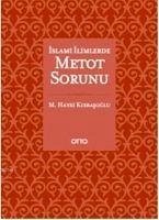Islami Ilimlerde Metot Sorunu - Hayri Kirbasoglu, M.