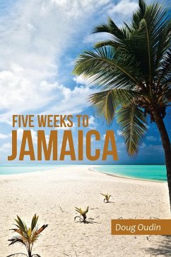 Five Weeks to Jamaica - Oudin, Doug