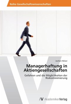 Managerhaftung in Aktiengesellschaften