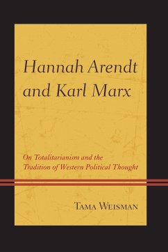 Hannah Arendt and Karl Marx - Weisman, Tama